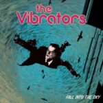 The Vibrators - "Fall Into The Sky" - CD-Review