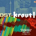 V.A. / Ost-Kraut! Progressives aus den DDR-Archiven (1970-1975) Teil 1 - DoCD-Review