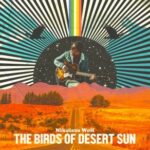 Nikolaus Wolf / The Birds Of Desert Sun - Vinyl-Review