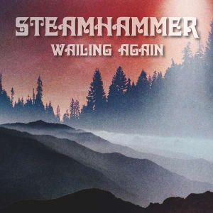 Steamhammer - "Wailing Again" - CD-Review