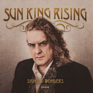 Sun King Rising - "Signs & Wonders" - CD-Review