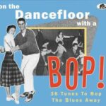 V.A. / On The Dancefloor With A Bop - CD-Review