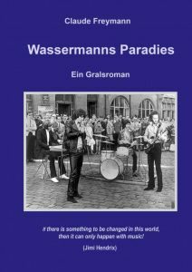 Claude Freymann- "Wassermanns Paradies" - Buch-Review