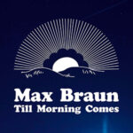 Max Braun / Till Morning Comes – CD-Review