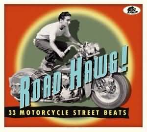 V.A. - "Road Hawg! 33 Motorcycle Street Beats" - CD-Review