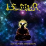 Le Mur / Keep Your Fear Away From Me – Vinyl-Review