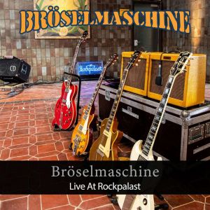 Bröselmaschine - "Live At Rockpalast" - CD-Review