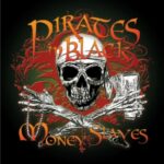 Pirates In Black / Money Slaves – CD-Review