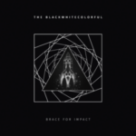 The Blackwhitecolorful / Brace For Impact – CD-Review