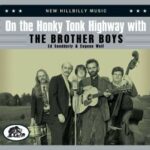 The Brother Boys / On The Honky Tonk Highway With The Brother Boys - 2CD-Review