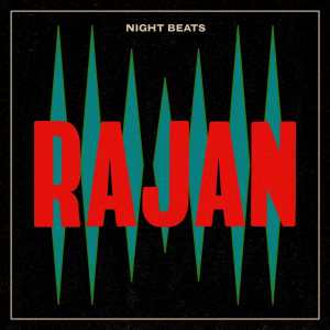 Night Beats / Rajan – Vinyl-Review