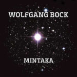 Wolfgang Bock / Mintaka – CD-Review