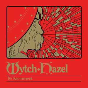 Wytch Hazel / IV: Sacrament – CD-Review