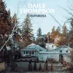 Daily Thompson veröffentlichen das Album "Chuparosa"