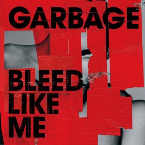 garbage-bleed-like-me-expanded-reissue