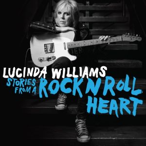 Lucinda Williams - "Stories From A Rock'n'Roll Heart" - Digital-Review