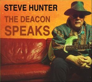 Steve Hunter - "The Deacon Speaks" - CD-Review