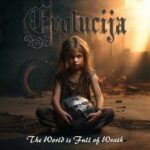 Evolucija / The World Is Full Of Wrathf-wrath