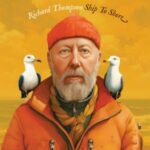 Richard Thompson / Ship To Shore - Digital-Review