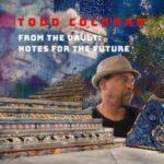 Todd Cochran / From The Vault: Notes For The Future - CD-Review