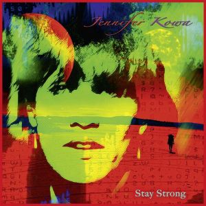 Jennifer Kowa - "Stay Strong" - CD-Review