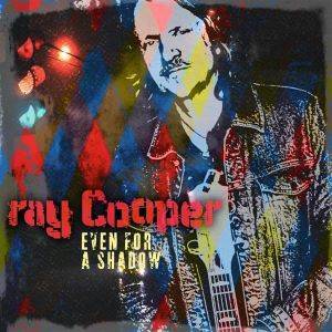 Ray Cooper / Even For A Shadow