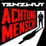 Tanzwurt ab Oktober 2024, auf "Achtung Mensch!"-Tour - Neues Musikvideo veröffentlicht