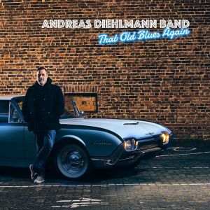 Andreas Diehlmann Band - "That Old Blues Again" - CD-Review