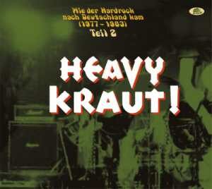 V.A. / Heavy Kraut! – Wie der Hardrock nach Deutschland kam (1977 – 1983) Teil 2 – CD-Review