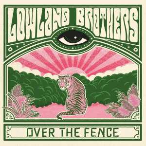 Lowland Brothers / Over The Fence – CD-Review