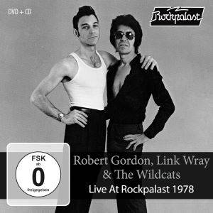 Robert Gordon, Link Wray & The Wildcats / Live At Rockpalast 1978