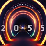 Vanderson mit neuem Album “2055“