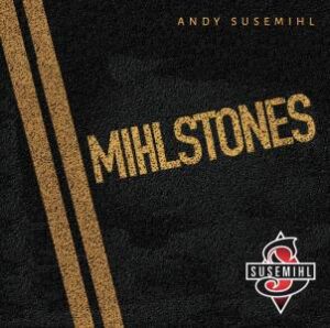 Andy Susemihl / Mihlstones