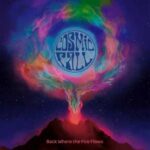 Cosmic Fall / Back Where The Fire Flows – Digital-Review