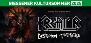 Giessener Kultursommer 2025: Thrash mit Kreator, Destruction, Tankard