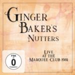 Ginger Baker's Nutters - "Live At The Marquee Club 1981" - CD+DVD-Review