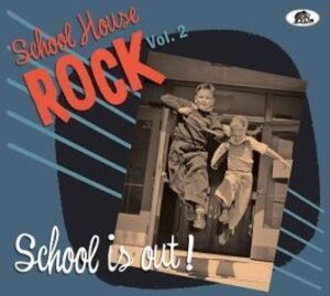 V.A. / School House Rock Vol. 2 – School Is Out!