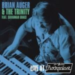 Brian Auger & The Trinity feat. Savannah Grace / Live At Rockpalast