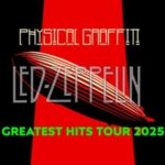 Led Zeppelin by Physical Graffiti (UK/NL/D) - "Greatest Hits" Tour 2025