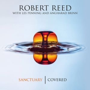 Robert Reed With Les Penning And Angharad Brinn / Sanctuary | Covered