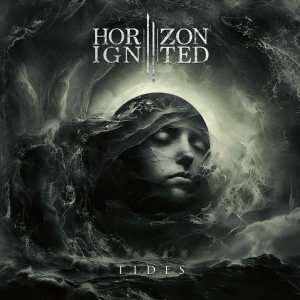 Horizon Ignited / Tides – Digital-Review