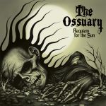 The Ossuary - Requiem For The Sun